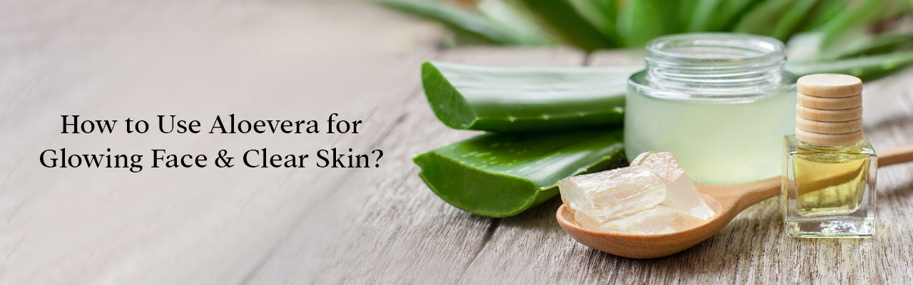 How To Use Aloe Vera For Skin Whitening How To Use Aloe Vera For Skin Whitening